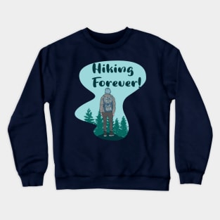 Hiking Forever Crewneck Sweatshirt